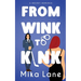 From Wink to Kink