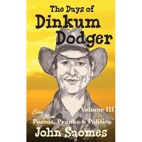 The Days of Dinkum Dodger (Volume 3)