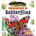 Caterpillars to Butterflies