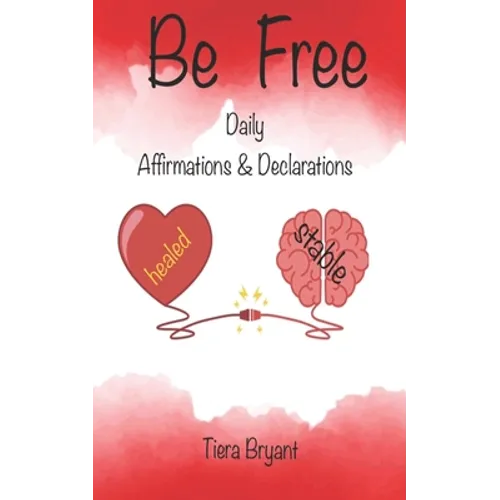 BE FREE Daily Declarations & Affirmations