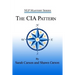The CIA Pattern: Transform Your Life With Your Inner Dream Team