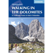 Walking in the Dolomites: 25 Multi-Day Routes in Italy's Dolomites