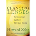 Changing Lenses: Restorative Justice for Our Times