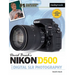 David Busch's Nikon D500 Guide to Digital SLR Photography