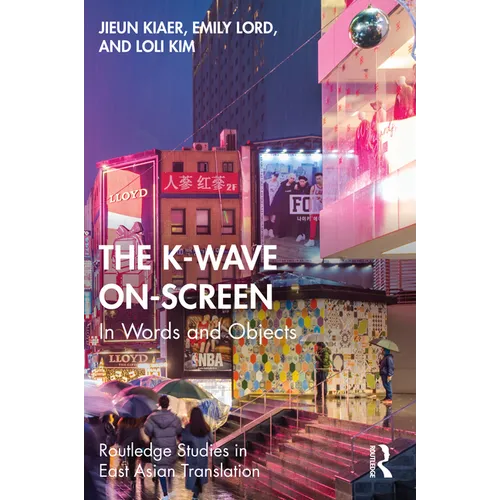 The K-Wave On-Screen: In Words and Objects