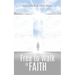 Free to Walk in Faith