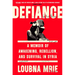 Defiance: A Memoir of Awakening, Rebellion, and Survival in Syria