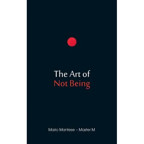 The Art of Not Being