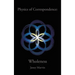 Physics of Correspondence Wholeness