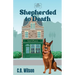 Shepherded to Death