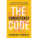 The Consistency Code: A Midlife Woman's Guide to Deep Health and Happiness