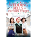Wedding Bells on Victory Street: Gripping and heartbreaking World War 2 saga fiction