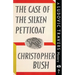 The Case of the Silken Petticoat: A Ludovic Travers Mystery