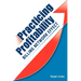 Practicing Profitability - Billing Network Effect for Revenue Cycle Control in Healthcare Clinics and Chiropractic Offices: Collections, Audit Risk, S