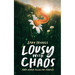 Lousy with Chaos: and Other Peculiar Stories