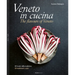 Veneto in Cucina: The Flavours of Veneto