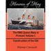 Memories of Mary: The RMS Queen Mary in Pictures Volume 1