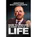 How to Prevail in Every Battle of Life