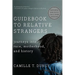 Guidebook to Relative Strangers: Journeys Into Race, Motherhood, and History