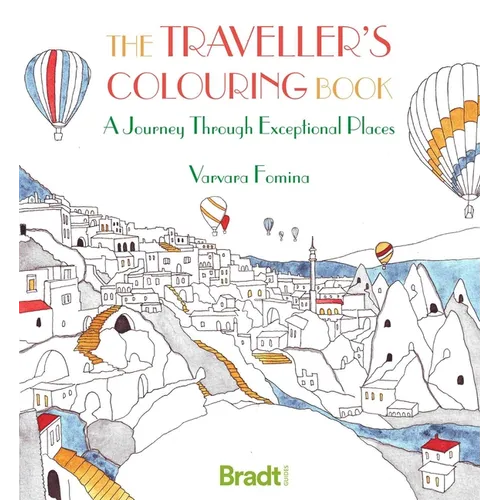 The Traveller's Colouring Book: A Journey Through Exceptional Places