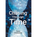 Chasing Through Time
