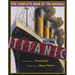 Titanic: The Complete Book of the Broadway Musical