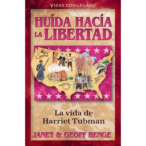 Huida Hacia La Libertad: La Vida de Harriet Tubman