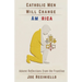 Catholic Men Will Change America: Advent Reflections from the Frontline