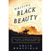 Writing Black Beauty: Anna Sewell, the Creation of a Novel, and the Story of Animal Rights