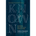 Known: How Believing Who God Says You Are Changes Everything