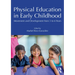 Physical Education in Early Childhood: Movement and Development from 3 to 6 Years