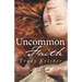 Uncommon Faith