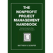 The Nonprofit Project Management Handbook: Delivering Mission-Driven Results