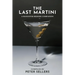 The Last Martini: A Hangover Bedside Companion