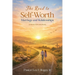 The Road to Self-Worth Marriage and Relationships: (A Book for Disciples)