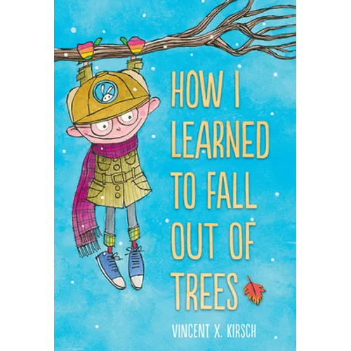 How I Learned to Fall Out of Trees