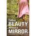 Finding Beauty Without a Mirror: Discovering Your Identity In God