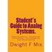 Student's Guide to Analog Systems.: State Equations, Transforms, Convolution, Controllability and Observability