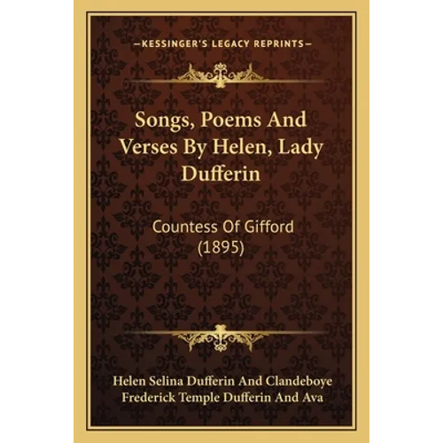 Songs, Poems And Verses By Helen, Lady Dufferin: Countess Of Gifford (1895)