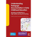 Understanding Pedagogic Documentation in Early Childhood Education: Revealing and Reflecting on High Quality Learning and Teaching