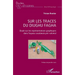 Sur les traces du diughu fagha: Etude sur les représentations graphiques dans l'espace soudanais pré-colonial