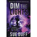 Dim the Lights: Book Five: The Weir Chronicles