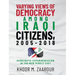 Varying Views of Democracy among Iraqi Citizens, 2005-2018: Democratic Experimentation in the New Middle East