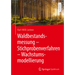 Waldbestandsmessung - Stichprobenverfahren - Wachstumsmodellierung