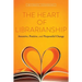 The Heart of Librarianship: Attentive, Positive, and Purposeful Change