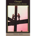Changed: From Scoundrel to Servant