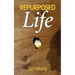 Repurposed Life