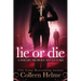 Lie or Die: A Shelby Nichols Adventure