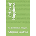 Ethics of Happiness: An Existential Analysis