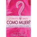 ¿Cuánto Vales Como Mujer?: Una guía para ratificar tu valor